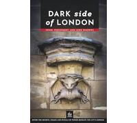 Dark Side of London: Crime, Punishment, and Long Shadows (Urban Expedition Europe)