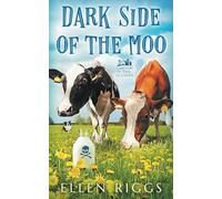 Dark Side of the Moo (I Misteri di Tira-le-Cuoia 2)