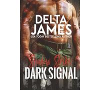 Dark Signal: A Steamy Military Romantic Suspense (Shadow Strike)