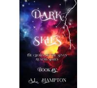Dark Skies The Crown of the Seven Realms: 4