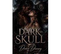 DARK SKULL: Eine Dark Pirate Romance mit einem moralisch zwiespältigen Kapitän, verbotener Leidenschaft und tödlichen Meeren (Dark Romance: Dominante ... und Intensive Psychologische Erotik)