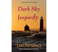 Dark Sky Jeopardy: A small-town cozy mystery set on Lake Michigan Shores (The Rán Hollander Mystery Series)