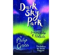 Dark Sky Park: Poems from the Edge of Nature