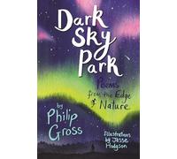 Dark Sky Park: Poems from the Edge of Nature