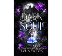 Dark Soul: A Dark Paranormal Reverse Harem (Eternal Legacy (SilverGate Academy))