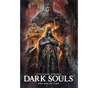 DARK SOULS AGE OF FIRE: The Age of Fire