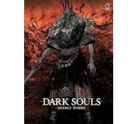 Dark Souls: Design Works (dark Souls Design Works #1)