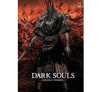 Dark Souls: Design Works: Volume 1 (DARK SOULS DESIGN WORKS HC)