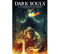 Dark Souls. Le leggende della fiamma (Vol. 3) (Cosmo fantasy)