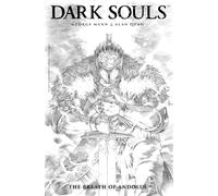 Dark Souls Vol. 1: The Breath of Andolus Artist's Edition