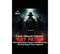 Dark Spaces Dark Corners 2: Deeds Laid Bare Soul King Final Judgment (THE SOUL KING)