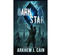 Dark Star: A Supernatural Thriller: 2 (The Holloway Series)