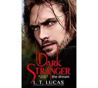 Dark Stranger The Dream: New & Lengthened 2017 Edition: Volume 1 (The Children Of The Gods Paranormal Romance Series)