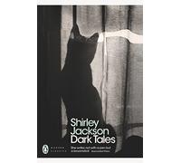 Dark Tales: Shirley Jackson (Penguin Modern Classics)