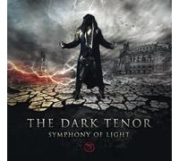 Dark Tenor,the - Symphony of Light [Import]