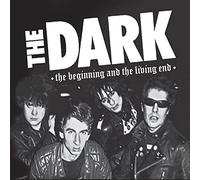 Dark, the - The Beginning and The Living End