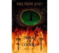 Dark Throne Legacy: Embers of Courage