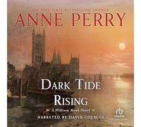 Dark Tide Rising (William Monk Series, libro 24)