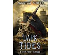 Dark Tides: A Story from the Realm