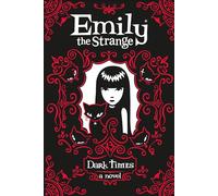 Dark Times (Emily the Strange) [Idioma Inglés]: The wildly improbable illustrated time-travelling adventure in diary format, perfect for children ages 12+