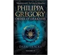 Dark Tracks (order Of Darkness Iv)