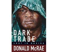 Dark Trade: Lost in Boxing