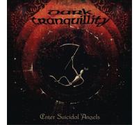 Dark Tranquillity - Enter Suicidal Angels (LP)