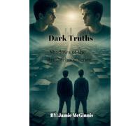 Dark Truths: 1 (The Shadows of Brotherhood)