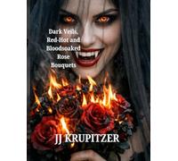 Dark Veils, Red-Hot and Bloodsoaked Rose Bouquets