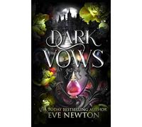 Dark Vows: A Dark Paranormal Reverse Harem (Eternal Legacy (SilverGate Academy))