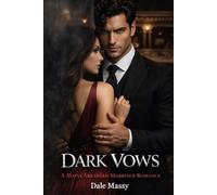 Dark Vows: A Mafia Arranged Marriage Romance: 1 (Dark Vows Syndicate)