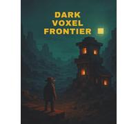 Dark Voxel Frontier - Sketchbook: A Gritty Grid Notebook for Brave Builders & Pixel Pioneers - 8.5 x 11", 160 Pages