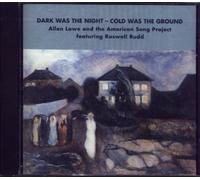 Dark Was the Night Cold Was Th