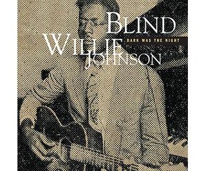 Dark Was The Night (Mojo Workin': Blues For The Next Generation)