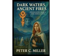 Dark Water, Ancient Fires (The VeilWalkers)