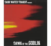 Dark Water Transit - Dawn of the Goblin