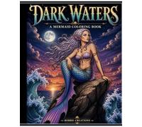 Dark Waters: A Gothic Mermaid Coloring Book for Adults