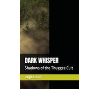 DARK WHISPER: Shadows of the Thuggee Cult