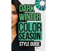 Dark Winter Color Palette Style Guide: The Complete Color Season Wardrobe Style