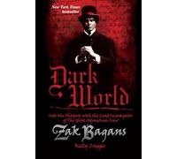 Dark World: Into the Shadows with the Lead Investigator of The Ghost Adventures Crew