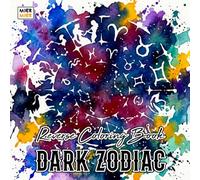 Dark Zodiac Reverse Coloring Book: Mystical Zodiac Symbols, Celestial Patterns, and Enchanted Astrology Art for Creative Line Drawing