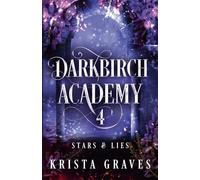 Darkbirch Academy 4: Stars and Lies