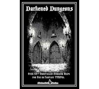 Darkened Dungeons: The Ultimate Dungeon Crafting Journal & RPG Campaign Toolkit