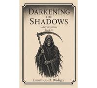 Darkening The Shadows: Grey & Jonas Origins Book 8 (The Shadow Chronicles)