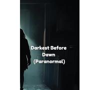 Darkest Before Dawn (Paranormal)