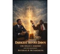Darkest Before Dawn: The story of the legacy of Cde. Nolan & the journey of his grandson