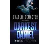 Darkest Daniel: A Holiday To Die For