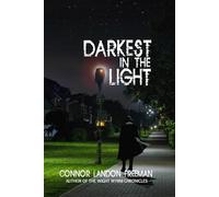 Darkest in the Light