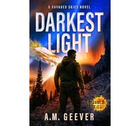 Darkest Light: A Ravaged Skies Novel: An EMP Post-Apocalyptic Survival Thriller: 1 (Fire in the Sky)