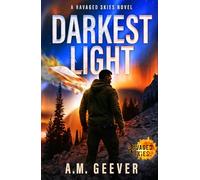 Darkest Light: A Ravaged Skies Novel: An EMP Post-Apocalyptic Survival Thriller (Fire in the Sky)